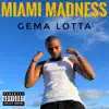 Gema Lotta - Miami Madness - Single